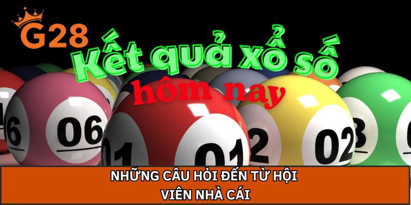 Những câu hỏi đến từ hội viên nhà cái