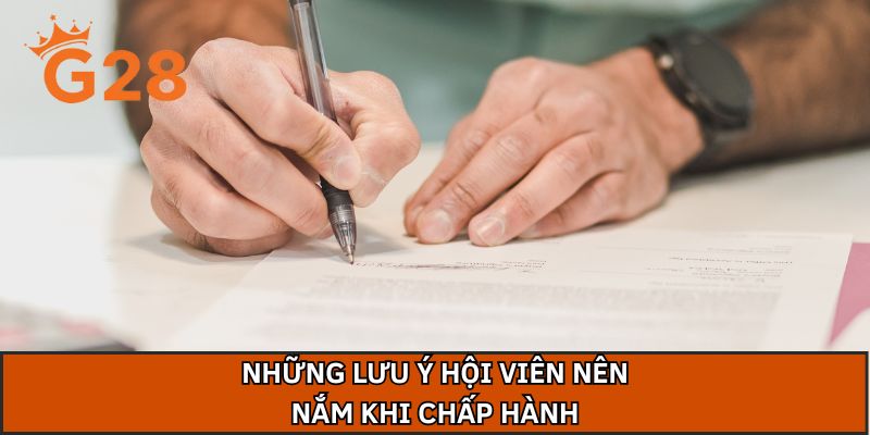 Những lưu ý hội viên nên nắm khi chấp hành